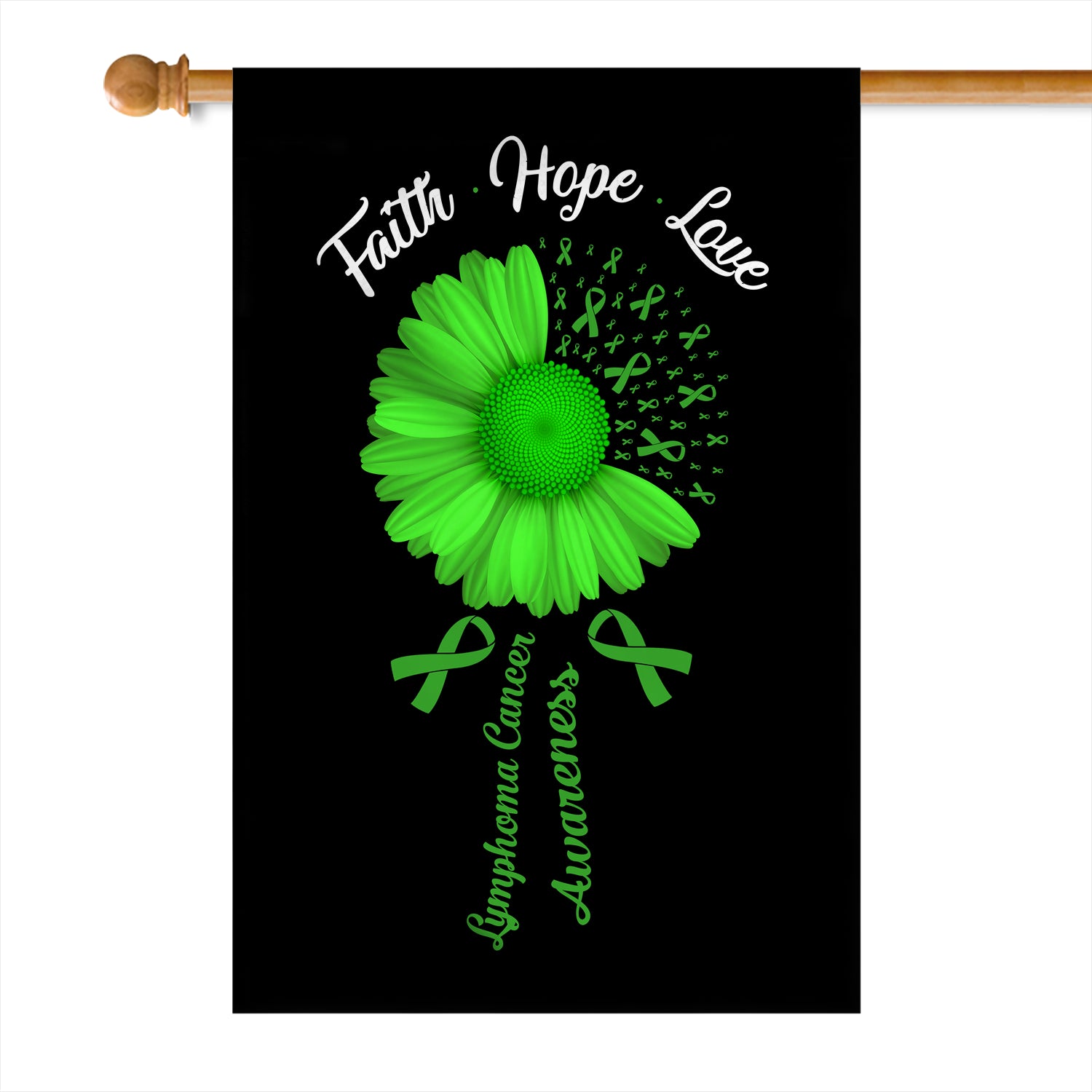 Faith Hope Love Lymphoma Cancer Awareness Flag Daisy Flower Green Ribbon Flag | Teecentury.com
