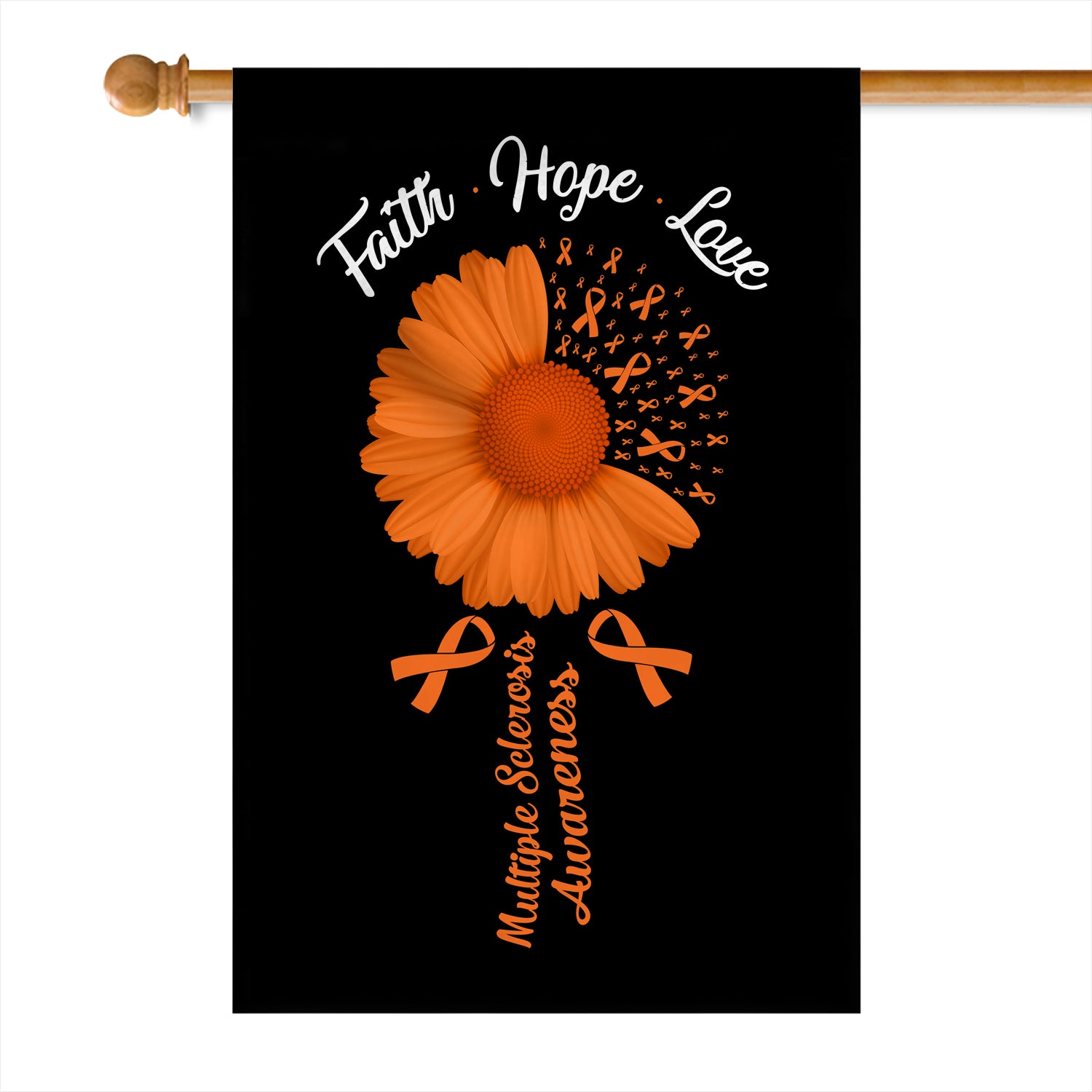 Faith Hope Love Multiple Sclerosis Awareness Flag Daisy Flower Orange Ribbon Flag | Teecentury.com