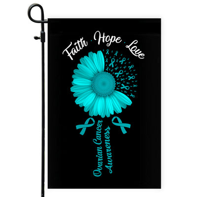 Faith Hope Love Ovarian Cancer Awareness Flag Daisy Flower Teal Ribbon Flag | Teecentury.com