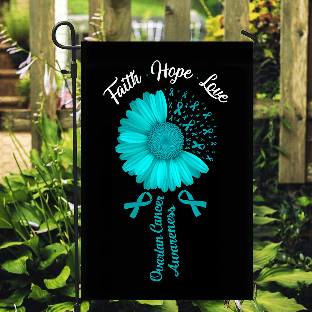 Faith Hope Love Ovarian Cancer Awareness Flag Daisy Flower Teal Ribbon Flag | Teecentury.com