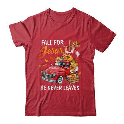 Fall For Jesus He Never Leaves Autumn Christian Prayer Women Shirt & Hoodie | teecentury