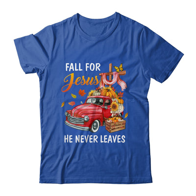 Fall For Jesus He Never Leaves Autumn Christian Prayer Women Shirt & Hoodie | teecentury
