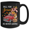 Fall For Jesus He Never Leaves Autumn Christian Prayer Women Mug | teecentury