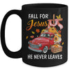 Fall For Jesus He Never Leaves Autumn Christian Prayer Women Mug | teecentury