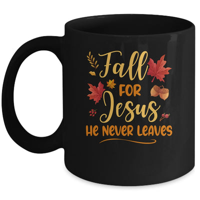Fall For Jesus He Never Leaves Autumn Christian Prayers Mug | teecentury