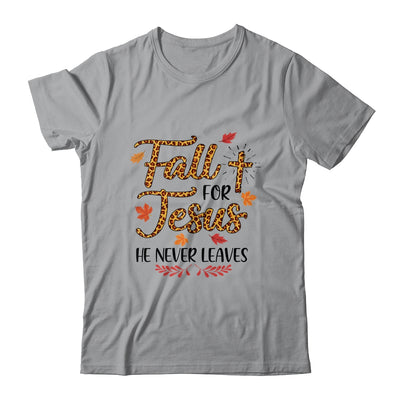 Fall For Jesus He Never Leaves Leopard Partten T-Shirt & Hoodie | Teecentury.com