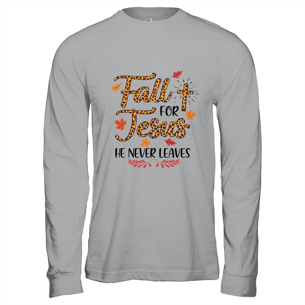 Fall For Jesus He Never Leaves Leopard Partten T-Shirt & Hoodie | Teecentury.com