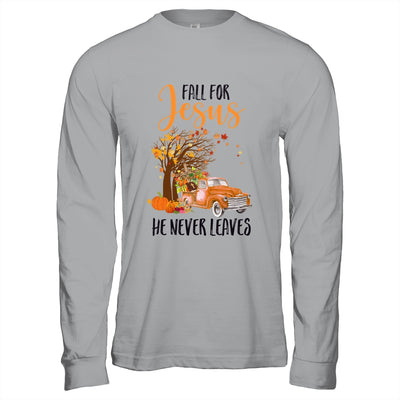 Fall For Jesus He Never Leaves Thanksgiving Pumpkin Truck T-Shirt & Hoodie | Teecentury.com