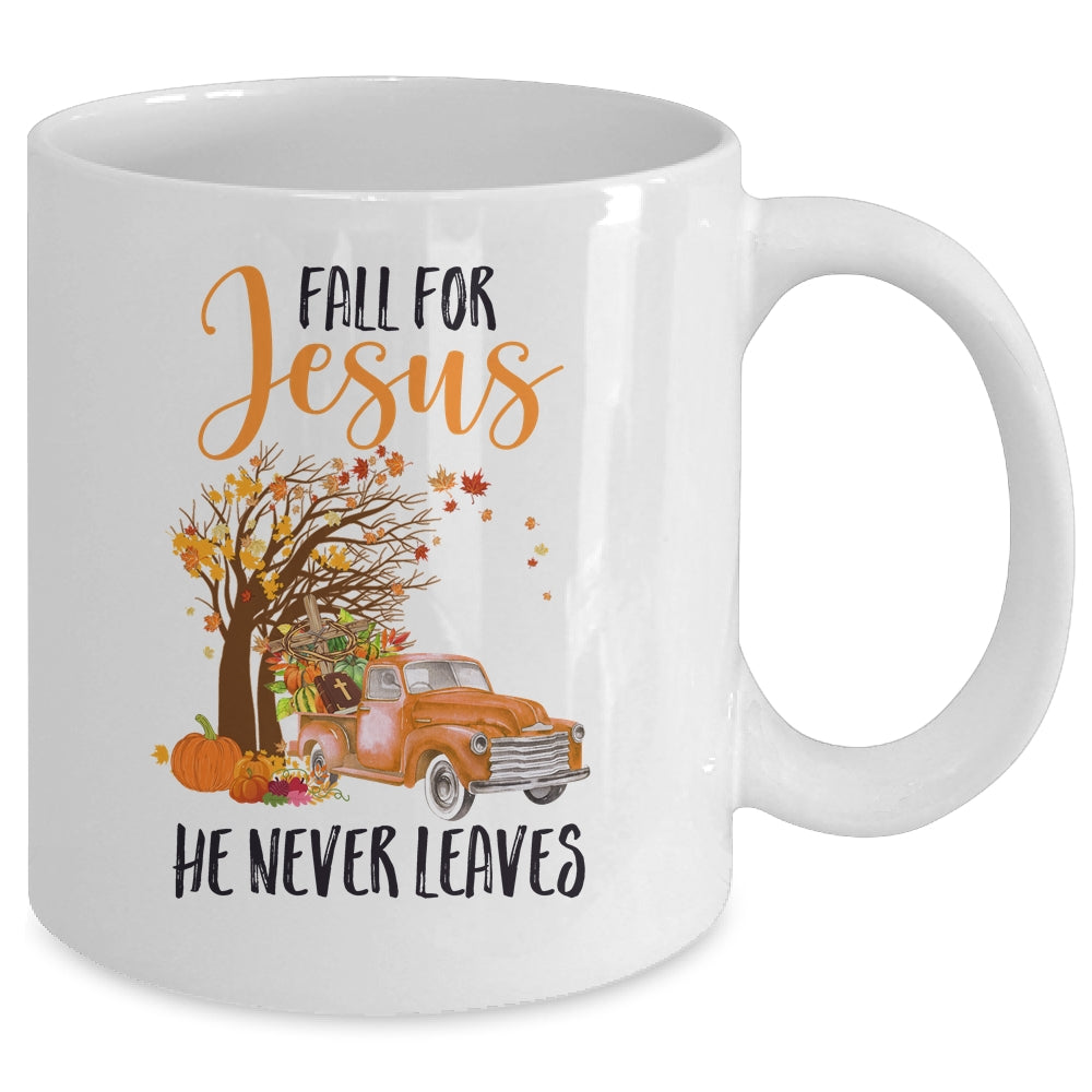 Fall For Jesus He Never Leaves Thanksgiving Pumpkin Truck Mug Coffee Mug | Teecentury.com
