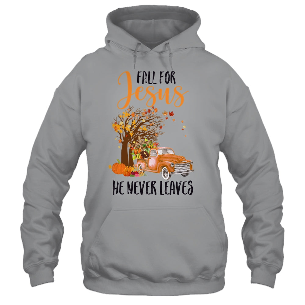 Fall For Jesus He Never Leaves Thanksgiving Pumpkin Truck T-Shirt & Hoodie | Teecentury.com