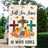 Fall For Jesus Pumpkin Flag Vertical He Never leaves Maple Leaf Bible Mini Autumn Harvest Thanksgiving Holiday Flag | Teecentury.com