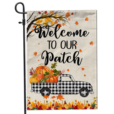 Fall Welcome To Our Patch Flag Buffalo Plaid Truck Pumpkin Maple Leaf Used for Farmhouse Lawn Porch Patio Home Flag | Teecentury.com
