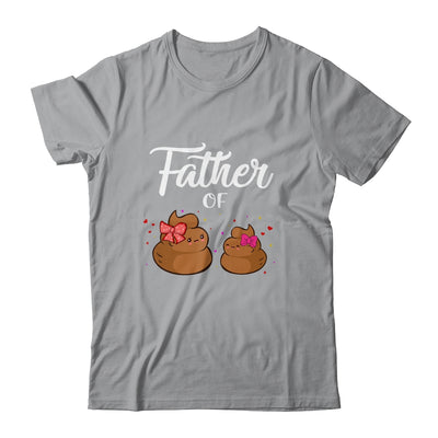 Father Of Daughters Poop Funny Fathers Day T-Shirt & Hoodie | Teecentury.com