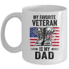 Father Veterans Day My Favorite Veteran Is My Dad Mug Coffee Mug | Teecentury.com