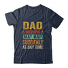 Fathers Day Dad Warning May Nap Suddenly At Any Time T-Shirt & Hoodie | Teecentury.com