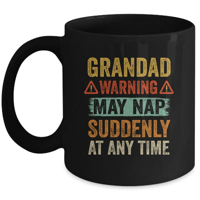 Fathers Day Grandad Warning May Nap Suddenly At Any Time Mug Coffee Mug | Teecentury.com