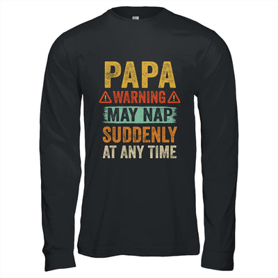 Fathers Day Papa Warning May Nap Suddenly At Any Time T-Shirt & Hoodie | Teecentury.com