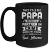 Fathers Day They Call Me Papa Because Partner In Crime Mug Coffee Mug | Teecentury.com