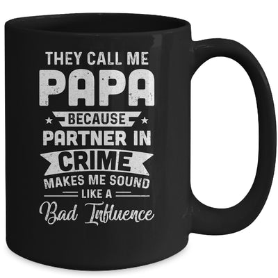 Fathers Day They Call Me Papa Because Partner In Crime Mug Coffee Mug | Teecentury.com