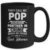 Fathers Day They Call Me Pop Because Partner In Crime Mug Coffee Mug | Teecentury.com