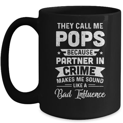 Fathers Day They Call Me Pops Because Partner In Crime Mug Coffee Mug | Teecentury.com