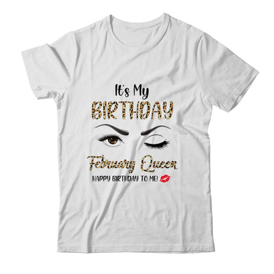 February Birthday Leopard It's My Birthday February Queen T-Shirt & Tank Top | Teecentury.com