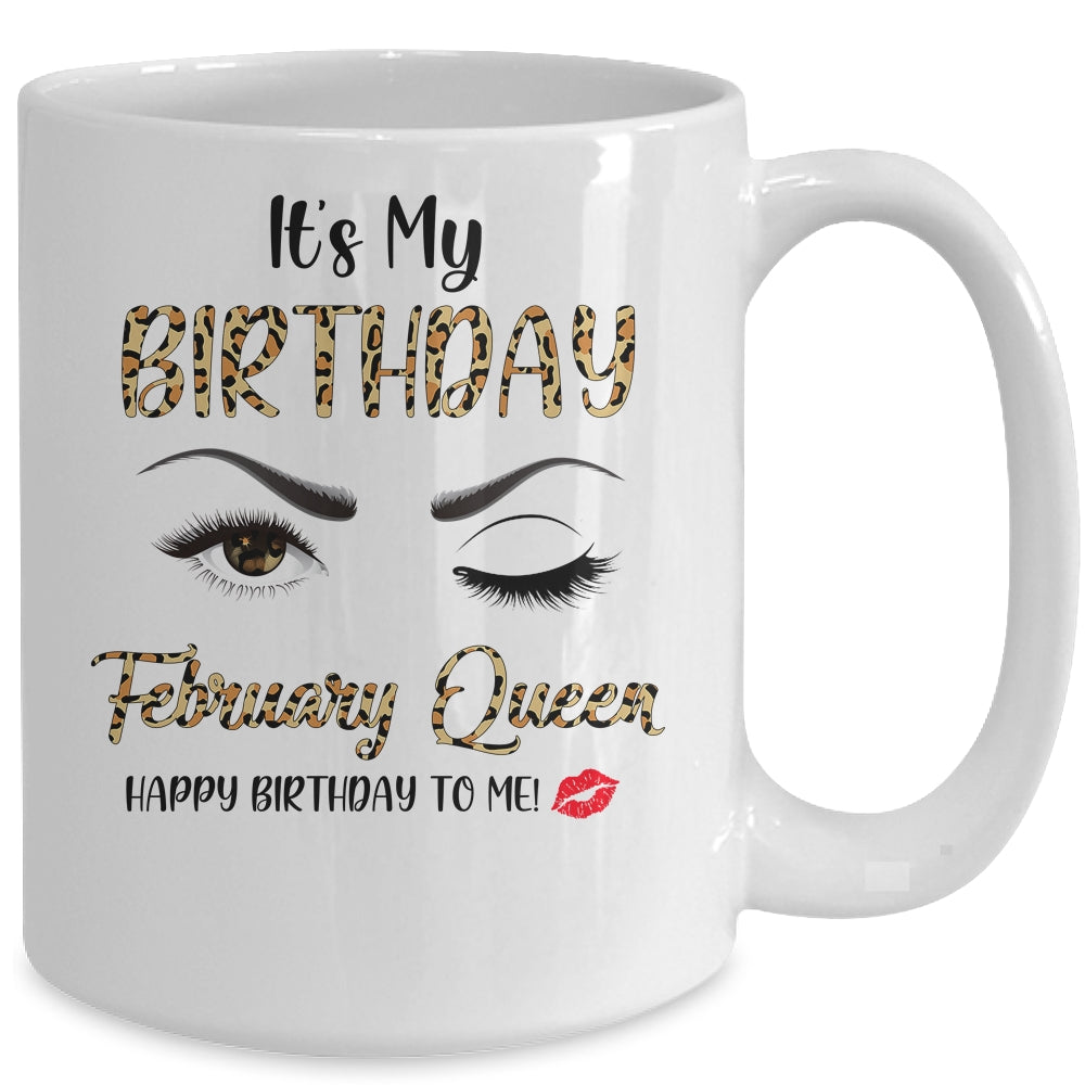 February Birthday Leopard It's My Birthday February Queen Mug Coffee Mug | Teecentury.com