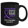 Fibromyalgia Awareness Messed With The Wrong Family Support Mug Coffee Mug | Teecentury.com