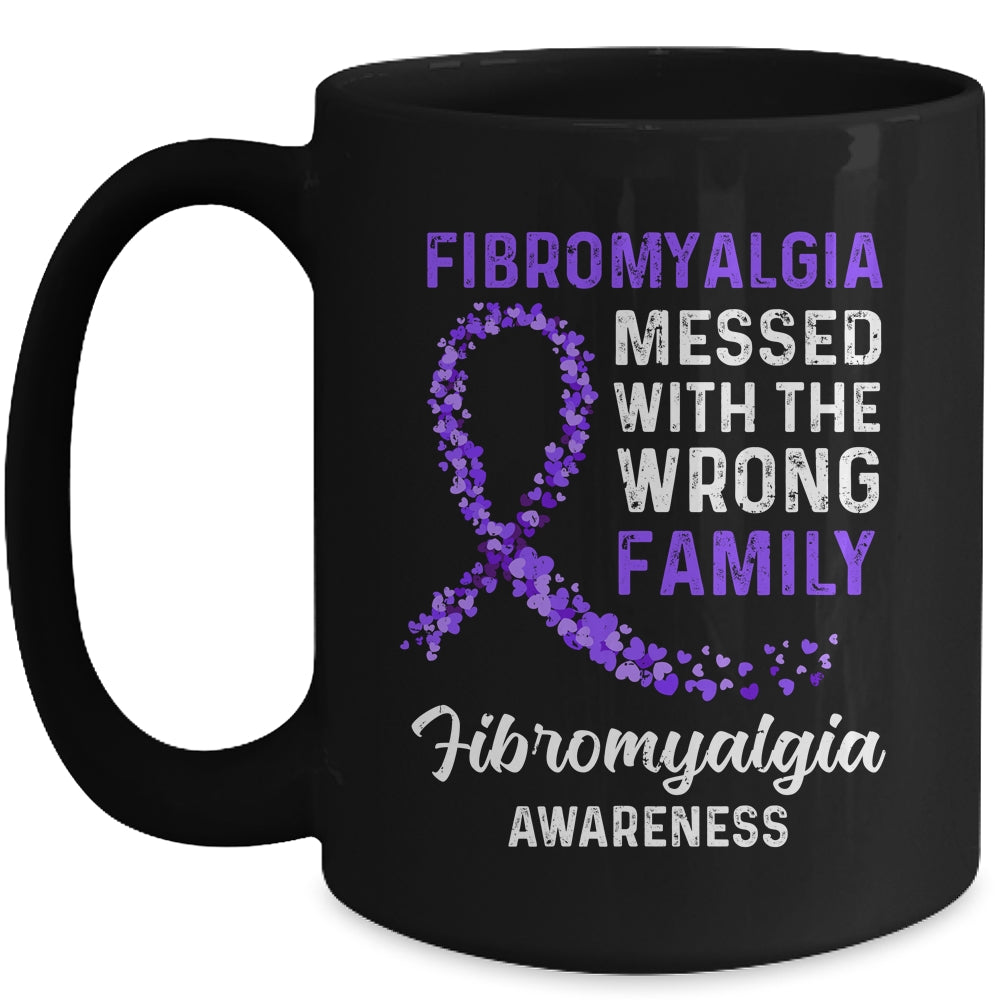 Fibromyalgia Awareness Messed With The Wrong Family Support Mug Coffee Mug | Teecentury.com