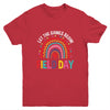 Field Day Let The Games Begin Colors Rainbow Girls Teachers Youth Shirt | teecentury