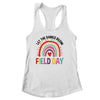 Field Day Let The Games Begin Rainbow Colors Teachers Girls Shirt & Tank Top | teecentury