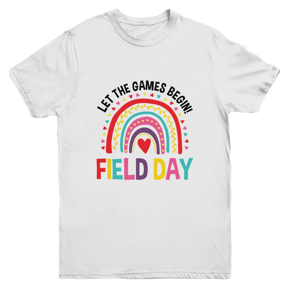 Field Day Let The Games Begin Rainbow Colors Teachers Girls Youth Shirt | teecentury