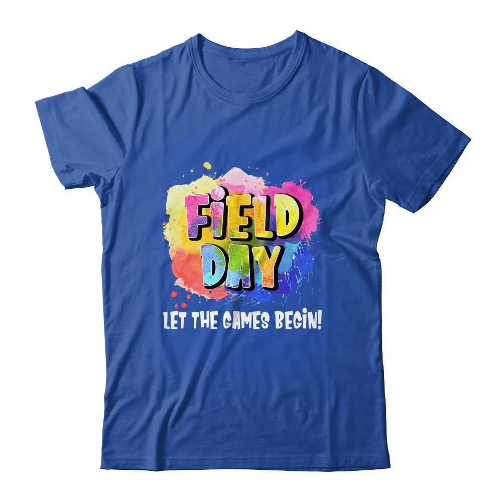 Field Day School Rainbow Color Splash Let The Games Begin Shirt & Hoodie | teecentury