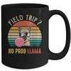 Field Trip No Prob Llama Fun Field Day Teachers And Students Mug | teecentury