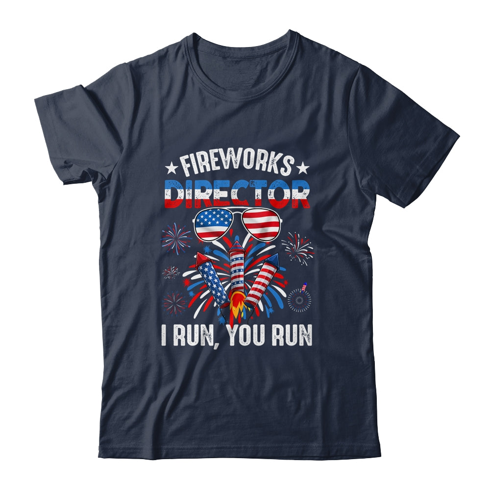 Fireworks Director If I Run You Run Funny 4th Of July Shirt & Tank Top | teecentury
