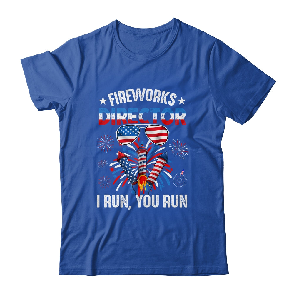 Fireworks Director If I Run You Run Funny 4th Of July Shirt & Tank Top | teecentury