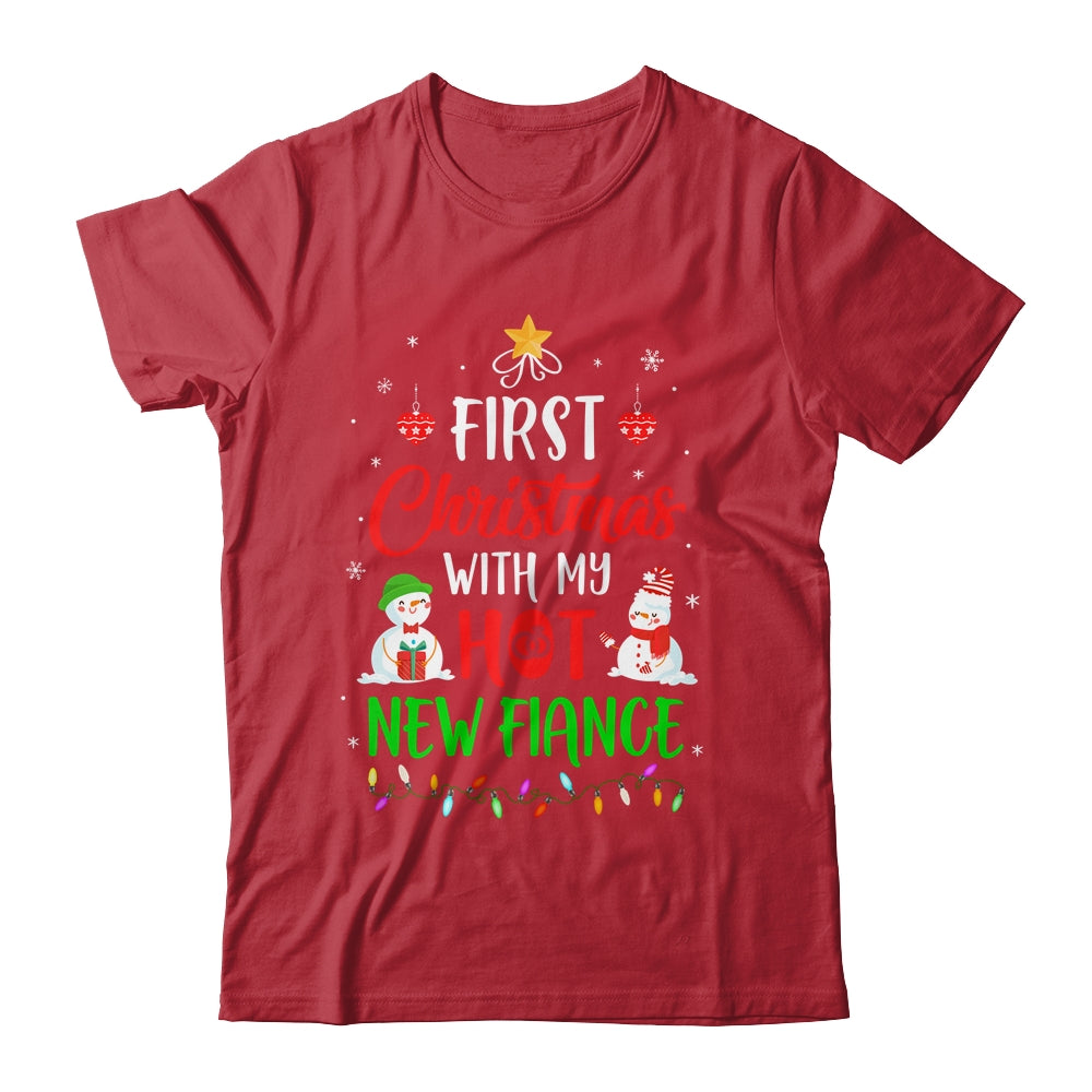 First Christmas With My Hot New Fiance Funny Couple Gift Shirt Sweatshirt Teecentury