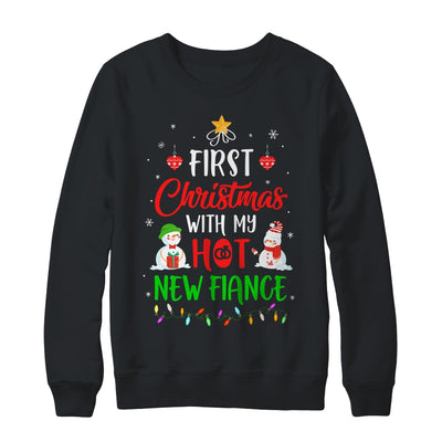First Christmas With My Hot New Fiance Funny Couple Gift T-Shirt & Sweatshirt | Teecentury.com