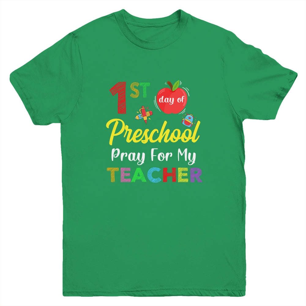 First Day Of Preschool Pray For My Teacher Youth Youth Shirt | Teecentury.com