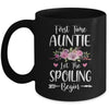 First Time Auntie Let The Spoiling Begin Mug Coffee Mug | Teecentury.com