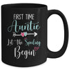 First Time Auntie Let the Spoiling Begin New 1st Time Mug Coffee Mug | Teecentury.com