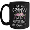 First Time Granny Let The Spoiling Begin Mug Coffee Mug | Teecentury.com