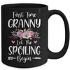 First Time Granny Let The Spoiling Begin Mug Coffee Mug | Teecentury.com
