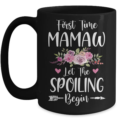 First Time Mamaw Let The Spoiling Begin Mug Coffee Mug | Teecentury.com