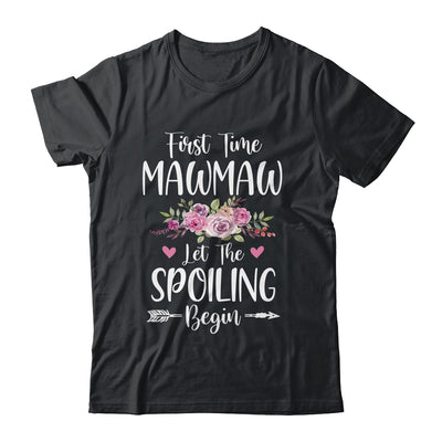 First Time MawMaw Let The Spoiling Begin T-Shirt & Tank Top | Teecentury.com