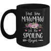 First Time MawMaw Let The Spoiling Begin Mug Coffee Mug | Teecentury.com