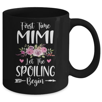 First Time Mimi Let The Spoiling Begin Mug Coffee Mug | Teecentury.com