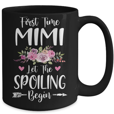 First Time Mimi Let The Spoiling Begin Mug Coffee Mug | Teecentury.com