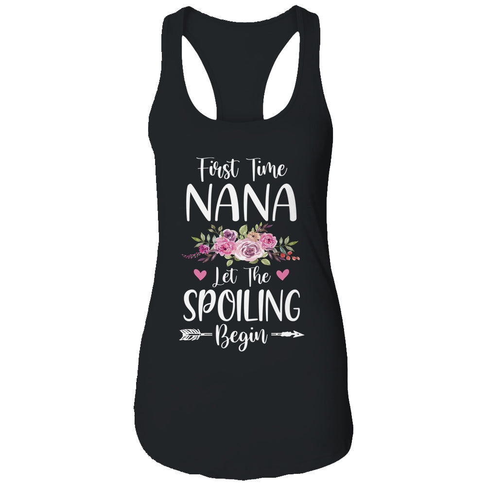 First Time Nana Let The Spoiling Begin T-Shirt & Tank Top | Teecentury.com