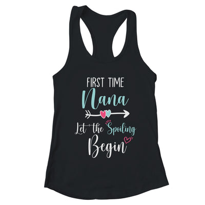 First Time Nana Let the Spoiling Begin New 1st Time T-Shirt & Tank Top | Teecentury.com